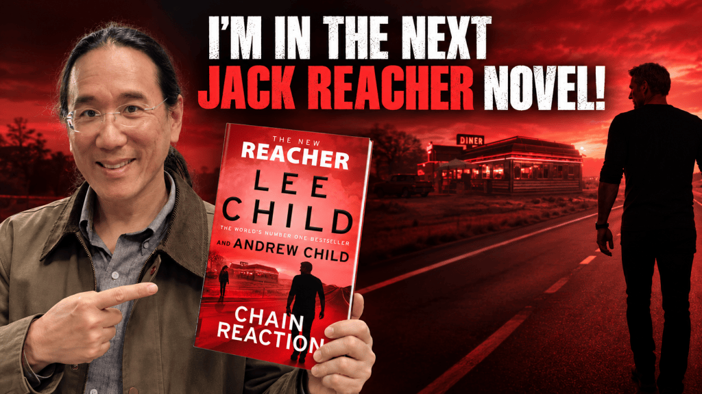 Who Am I in Chain Reaction, the Next Jack Reacher Novel? Will I&nbsp;Survive?